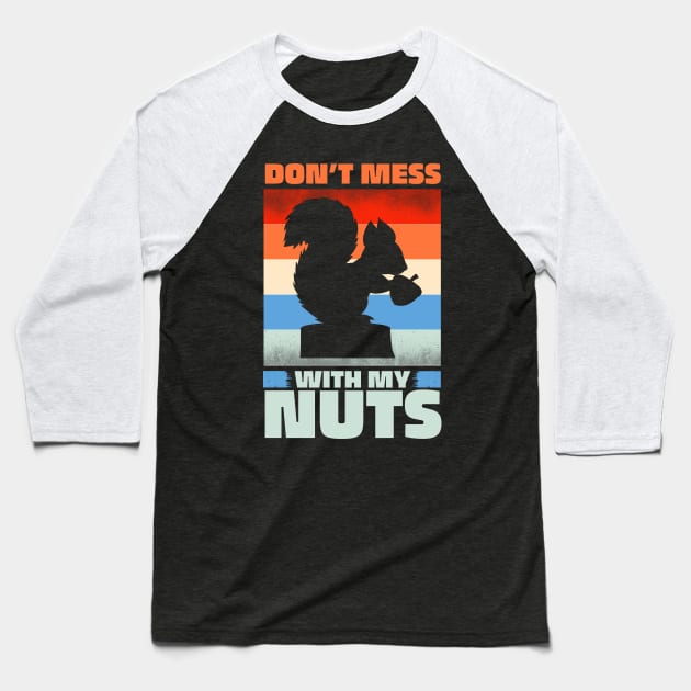 Funny Squirrel Quote Baseball T-Shirt by Imutobi